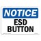 Signmission OSHA Notice Sign, ESD Button, 24in X 18in Rigid Plastic, 18" W, 24" L, Landscape OS-NS-P-1824-L-12164 - alternate 1